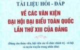 T&agrave;i liệu hỏi - đ&aacute;p về c&aacute;c văn kiện Đại hội đại biểu to&agrave;n quốc lần thứ XIII của Đảng (Phần 2)