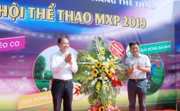 Khai mạc ng&agrave;y hội văn h&oacute;a thể thao MXP năm 2019