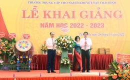 Trường Trung cấp Nghề cho người khuyết tật Th&aacute;i B&igrave;nh khai giảng năm học mới 2022-2023