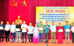 Đ&ocirc;ng Hưng: 165 học vi&ecirc;n ho&agrave;n th&agrave;nh chương tr&igrave;nh tập huấn nghiệp vụ văn h&oacute;a, thể thao cơ sở năm 2024