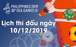 Lịch thi đấu ng&agrave;y 10/12 của Đo&agrave;n Thể thao Việt Nam tại SEA Games 30