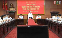 Thường trực Tỉnh ủy l&agrave;m việc với Sở Gi&aacute;o dục v&agrave; Đ&agrave;o tạo