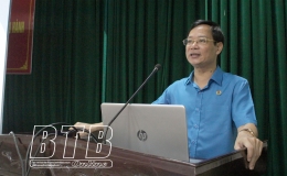 Li&ecirc;n đo&agrave;n Lao động huyện Tiền Hải: Tập huấn Luật Thực hiện d&acirc;n chủ cơ sở   