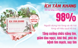  Hết đau ngực, kh&ocirc;ng lo t&aacute;i ph&aacute;t bệnh mạch v&agrave;nh nhờ c&oacute; &Iacute;ch T&acirc;m Khang 