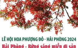 Lễ hội Hoa phượng đỏ - Hải Ph&ograve;ng 2024: Hải Ph&ograve;ng - Bừng s&aacute;ng miền di sản