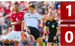 Kết quả Rosenborg v&agrave; MU: 1-0 (Giao hữu quốc tế 2024)