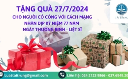 Tặng qu&agrave; cho người c&oacute; c&ocirc;ng với c&aacute;ch mạng dịp 27/7/2024