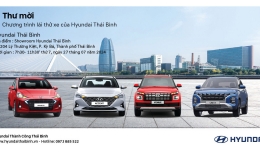 Thư mời tham gia sự kiện l&aacute;i thử xe Hyundai Th&aacute;i B&igrave;nh