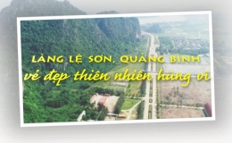 L&agrave;ng Lệ Sơn, Quảng B&igrave;nh - vẻ đẹp thi&ecirc;n nhi&ecirc;n h&ugrave;ng vĩ