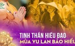 Lễ Vu Lan lan tỏa tinh thần hiếu đạo trong Phật gi&aacute;o