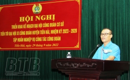  Tiền Hải: Đại hội c&ocirc;ng đo&agrave;n cơ sở được tiến h&agrave;nh từ ng&agrave;y 1/11/2022