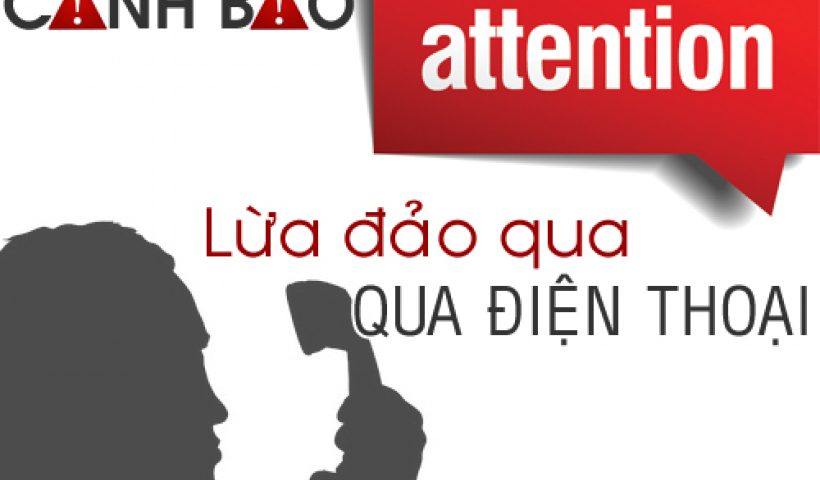 N&acirc;ng cao cảnh gi&aacute;c đối tượng lừa đảo viễn th&ocirc;ng