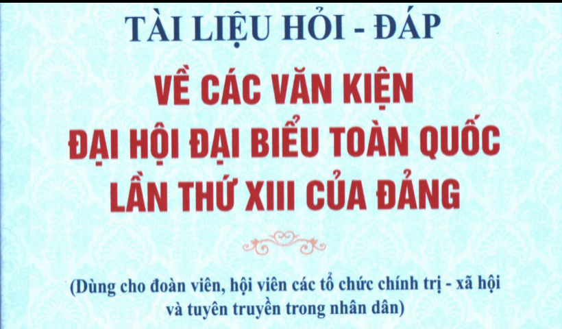 T&agrave;i liệu hỏi - đ&aacute;p về c&aacute;c văn kiện Đại hội đại biểu to&agrave;n quốc lần thứ XIII của Đảng (Phần 18)