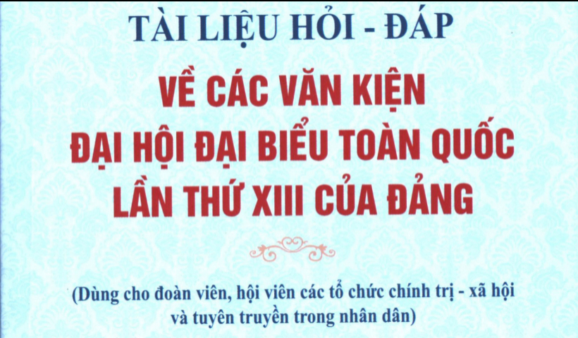 T&agrave;i liệu hỏi - đ&aacute;p về c&aacute;c văn kiện Đại hội đại biểu to&agrave;n quốc lần thứ XIII của Đảng (Phần 7)