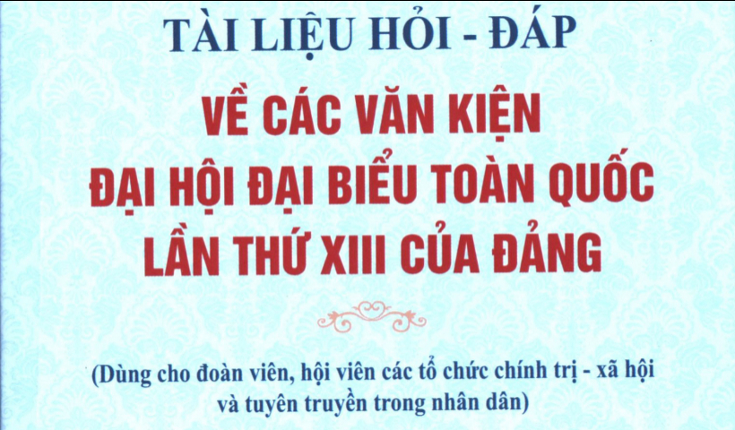 T&agrave;i liệu hỏi - đ&aacute;p về c&aacute;c văn kiện Đại hội đại biểu to&agrave;n quốc lần thứ XIII của Đảng (Phần 2)