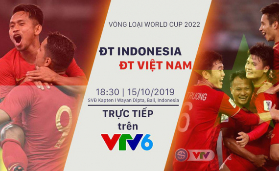 Thay đổi giờ v&agrave; địa điểm thi đấu giữa ĐT Indonesia v&agrave; ĐT Việt Nam tại V&ograve;ng loại World Cup 2022