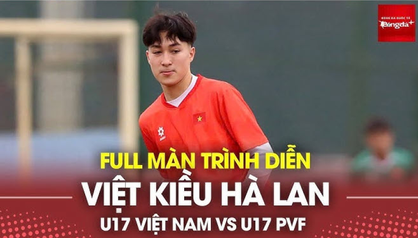 U17 Việt Nam khởi động ấn tượng với chiến thắng 3-0 U17 PVF